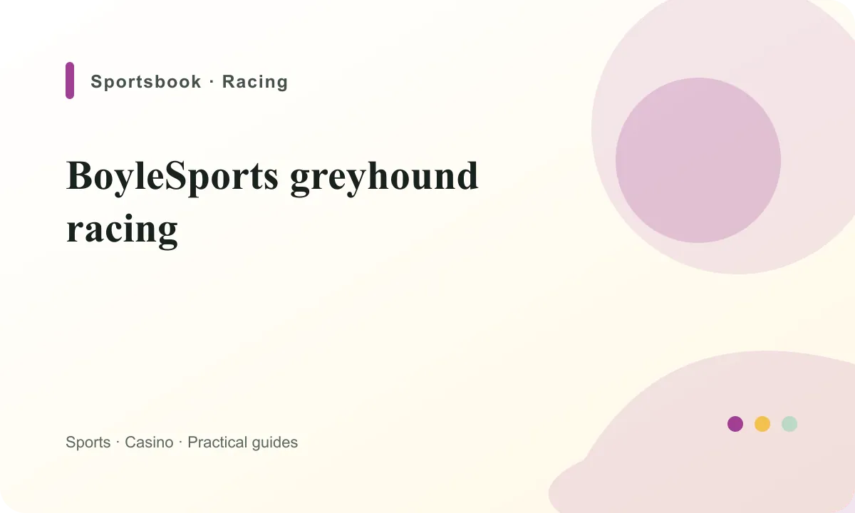 BoyleSports Ireland BoyleSports greyhound racing guide